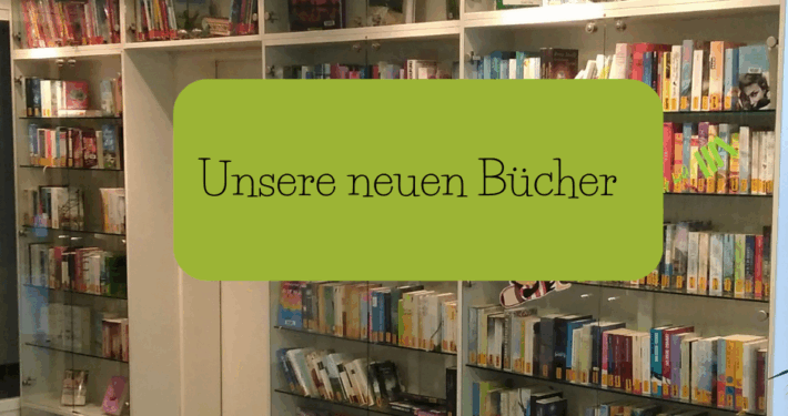 Unsere neuen Bücher